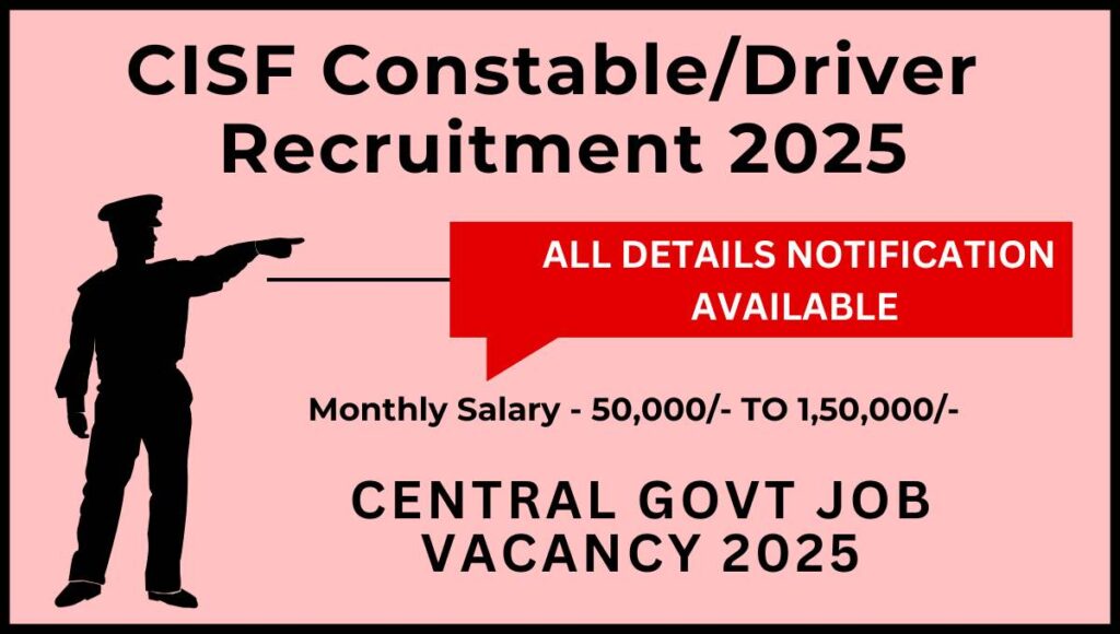 CISF Constable Driver Recruitment 2025