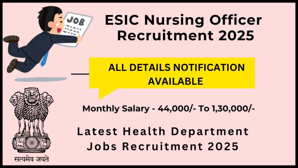 ESIC Nursing Officer Recruitment 2025